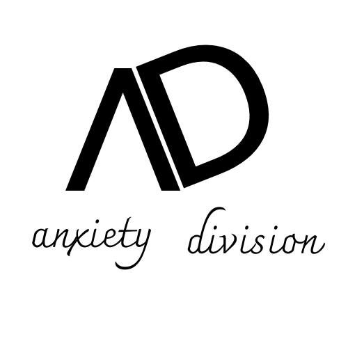 Anxiety Division